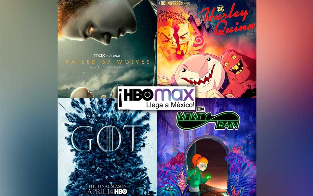 ¡HBO MAX Llega a México!