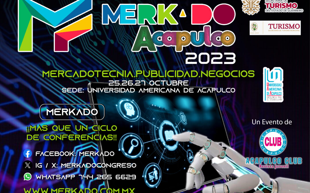 MERKADO ACAPULCO 2023: ENTRE LA INTELIGENCIA ARTIFICIAL Y EL NEARSHORING | EDITORIAL